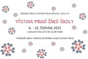 Výstava prací žáků ZŠ a SŠ Březejc