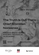 The Truth Is Out There + Chief Bromden + Nonsense