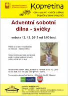 ADVENTNÍ SOBOTNÍ DÍLNA - SVÍČKY