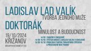 Ladislav Lad Valík - tvorba jednoho muže, Doktorák - minulost a budoucnost